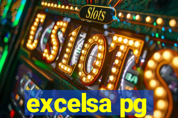 excelsa pg